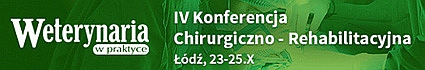 IV Konferencja Chirurgiczno-Rehabilitacyjna „Weterynarii w Praktyce”